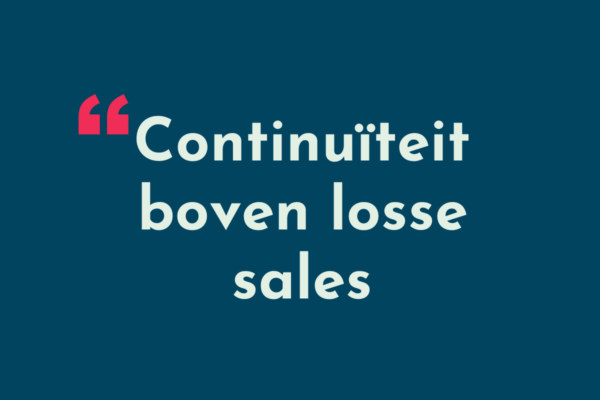 Continuïteit boven losse sales